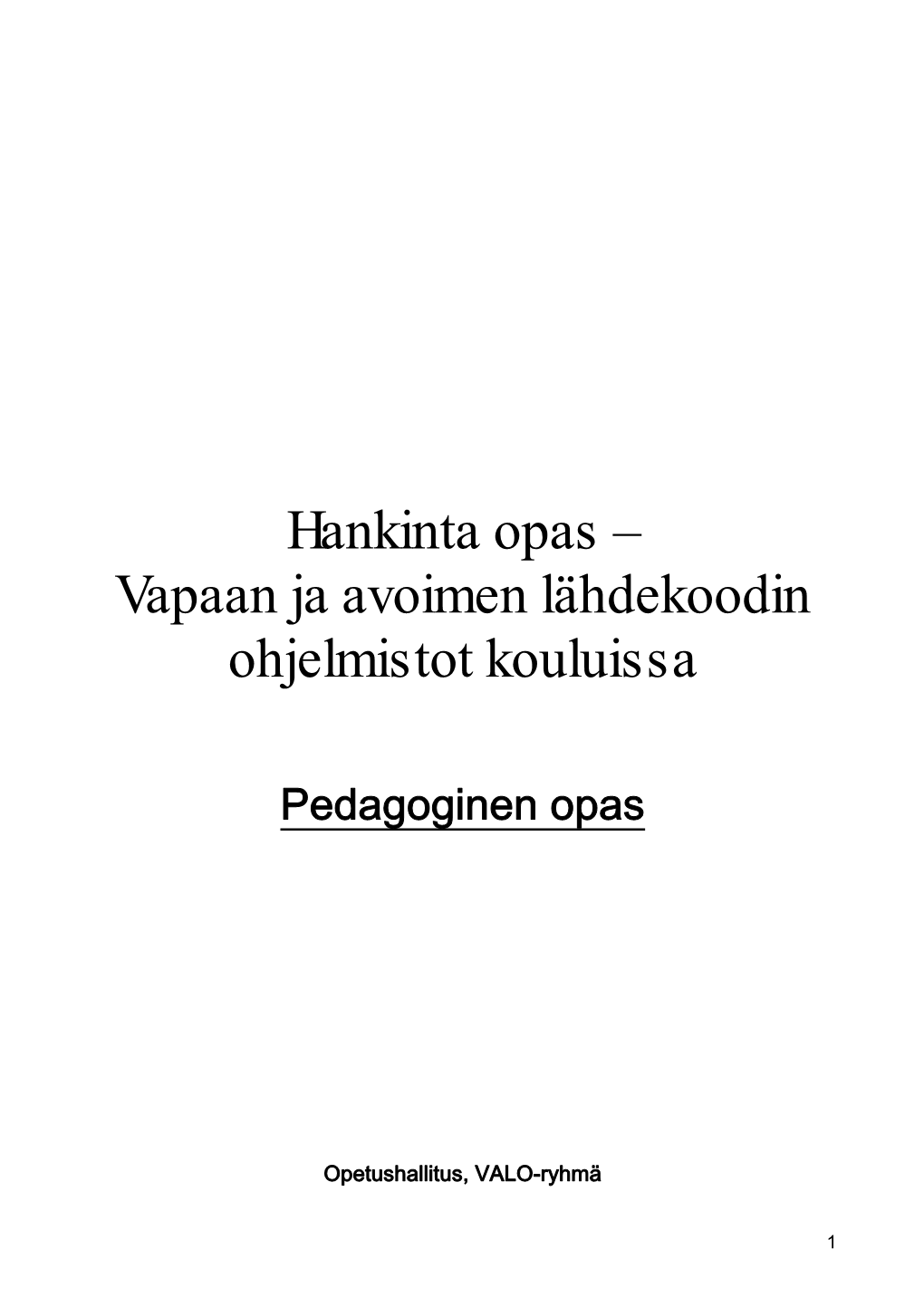 Hankinta Opas – Vapaan Ja Avoimen Lähdekoodin Ohjelmistot Kouluissa