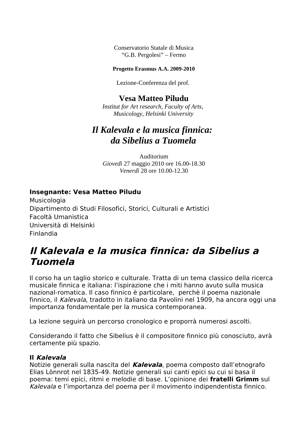 Il Kalevala E La Musica Finnica: Da Sibelius a Tuomela