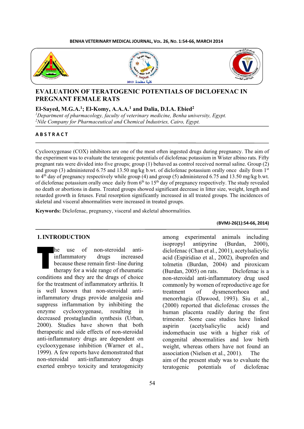 EVALUATION of TERATOGENIC POTENTIALS of DICLOFENAC in PREGNANT FEMALE RATS El-Sayed, M.G.A.1; El-Komy, A.A.A.1 and Dalia, D.I.A