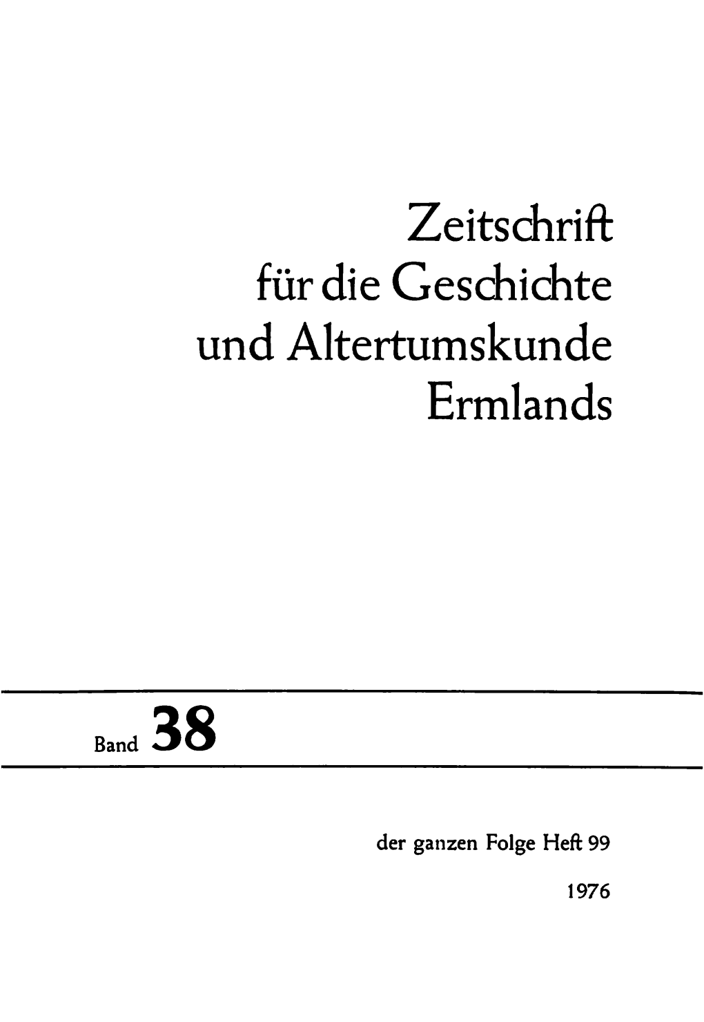 Zeitschrift Für Die Geschichte Und Altertumskunde Ermlands, Band 38