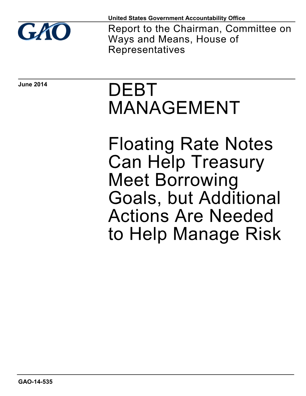 GAO-14-535, DEBT MANAGEMENT: Floating Rate Notes Can Help