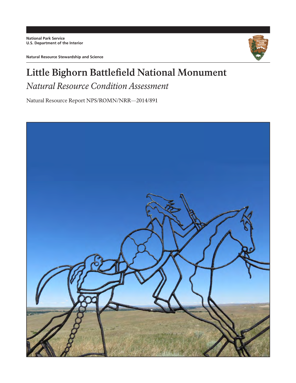 Little Bighorn Battlefield National Monument Natural Resource Condition Assessment