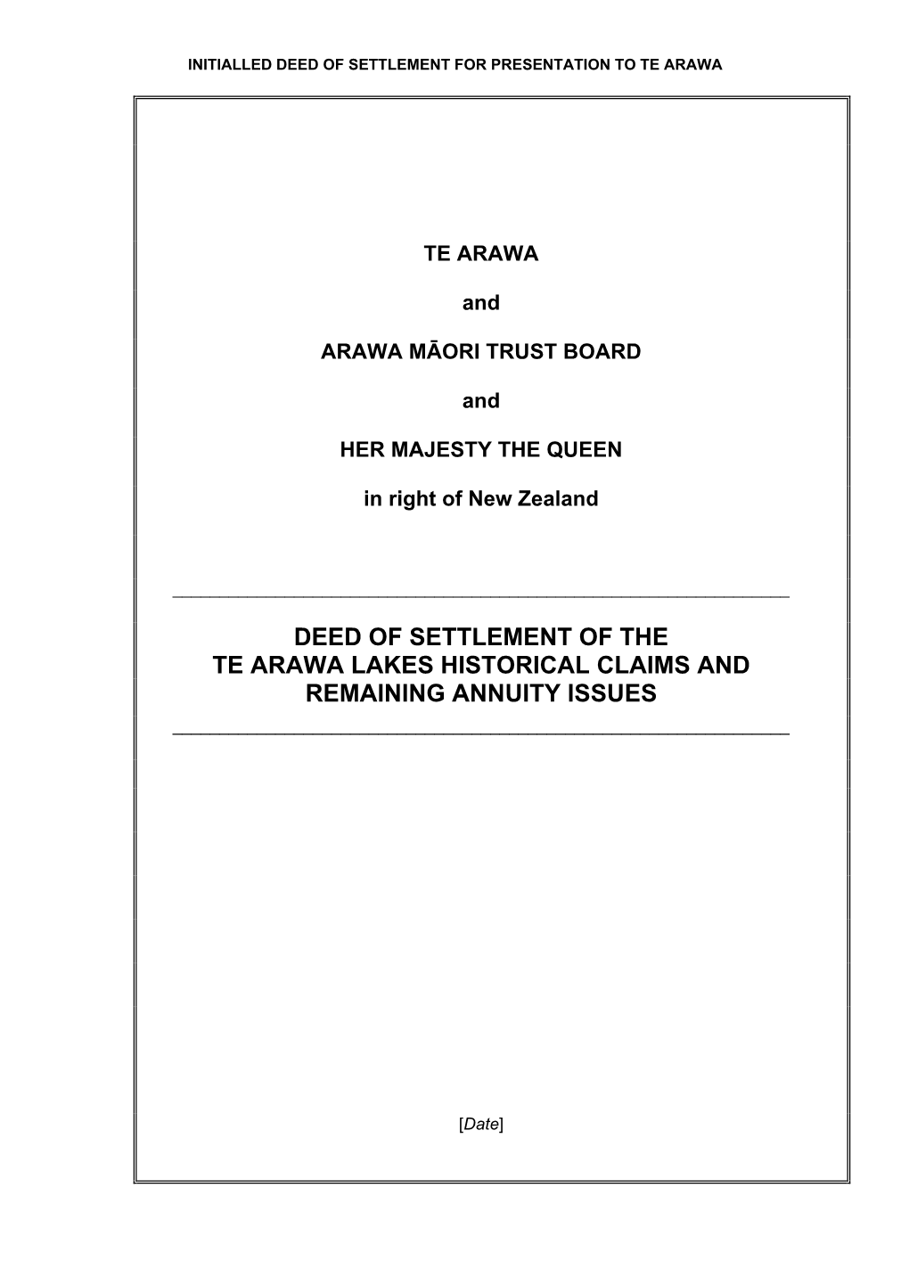 Deed of Settlement of the Te Arawa Lakes Historical Claims and Remaining Annuity Issues ______
