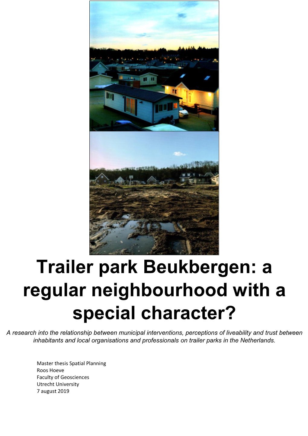 Trailer Park Beukbergen: a Regular Neighbourhood with a Special Character?