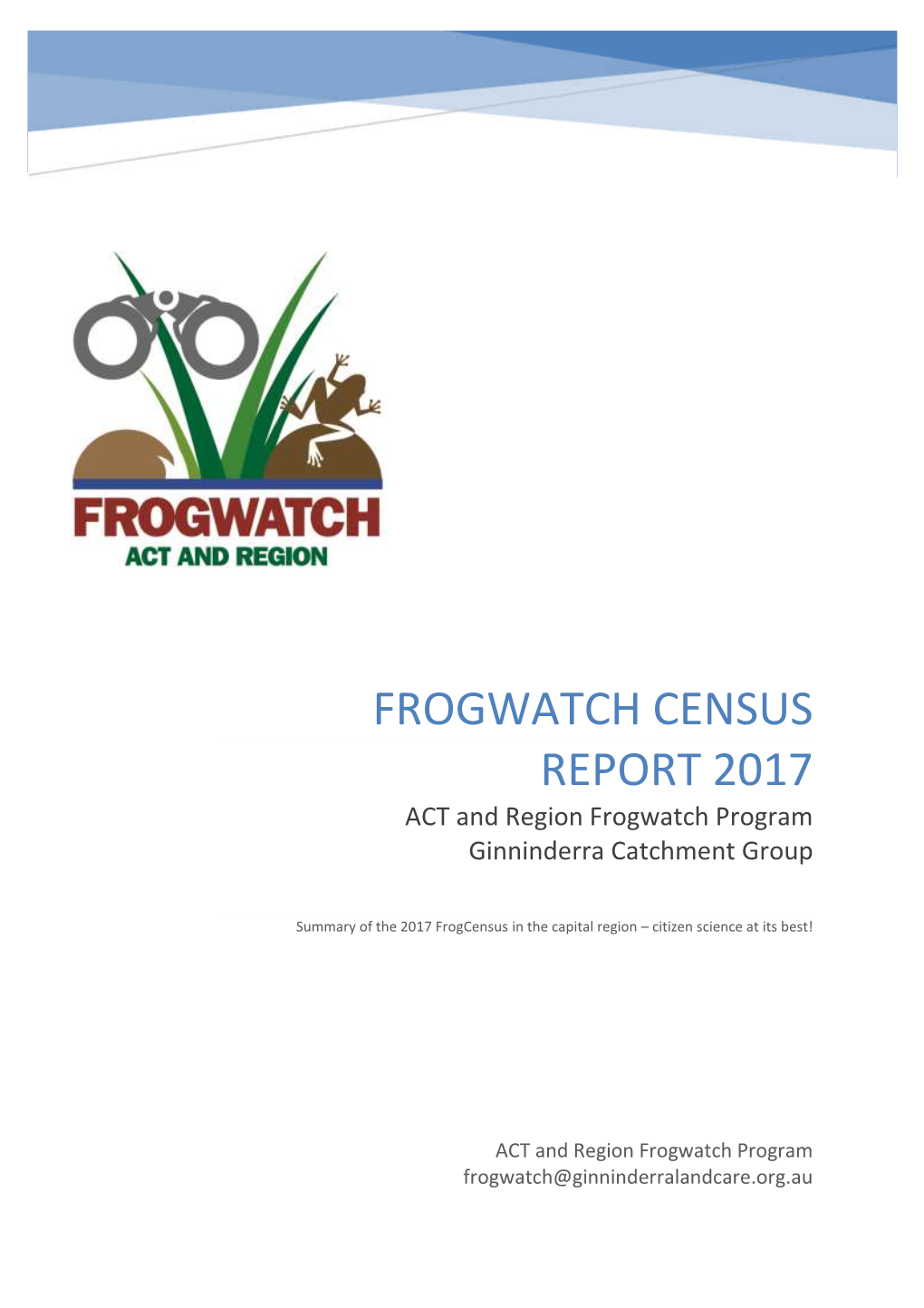 FROGWATCH CENSUS REPORT 2017 ACT and Region Frogwatch Program Ginninderra Catchment Group