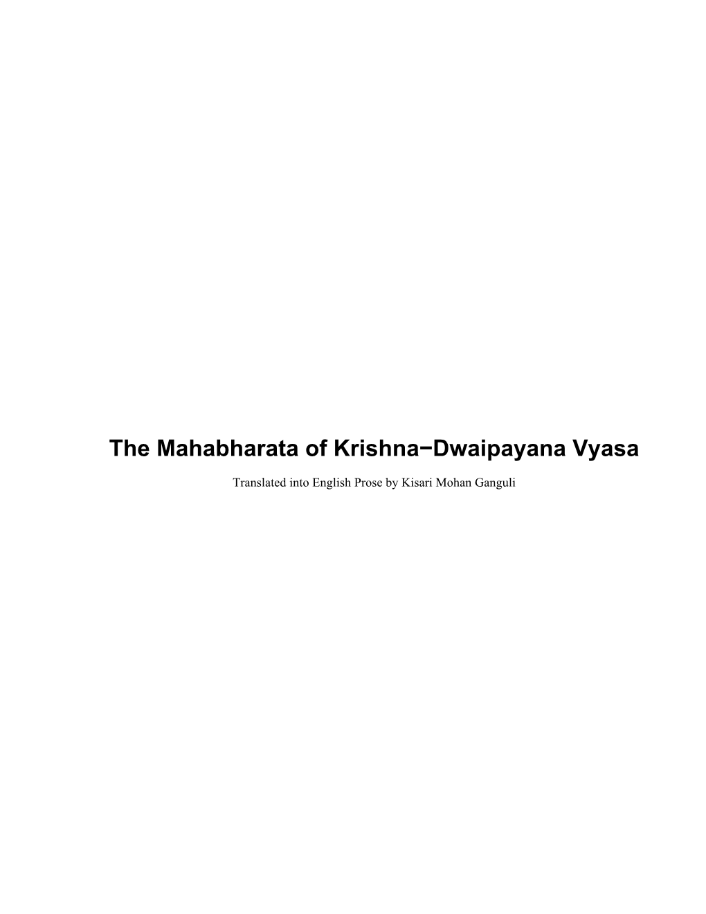 The Mahabharata of Krishna-Dwaipayana Vyasa