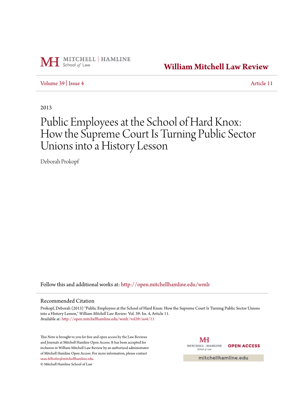 Public Employees at the School of Hard Knox: How the Supreme Court Is Turning Public Sector Unions Into a History Lesson Deborah Prokopf