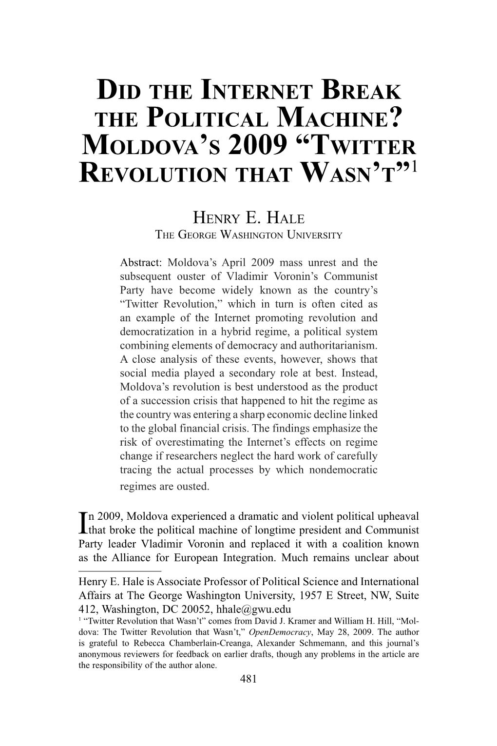 The Political Machine? Moldova’S 2009 “Twitter Revolution That Wasn’T”1