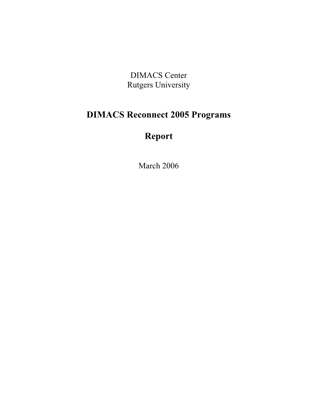 DIMACS Reconnect 2005 Programs Report
