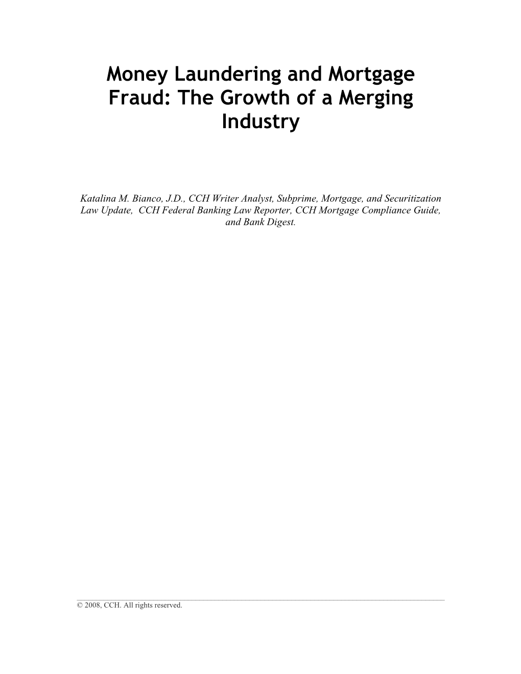 Money Laundering and Mortgage Fraud: the Growth of a Merging Industry