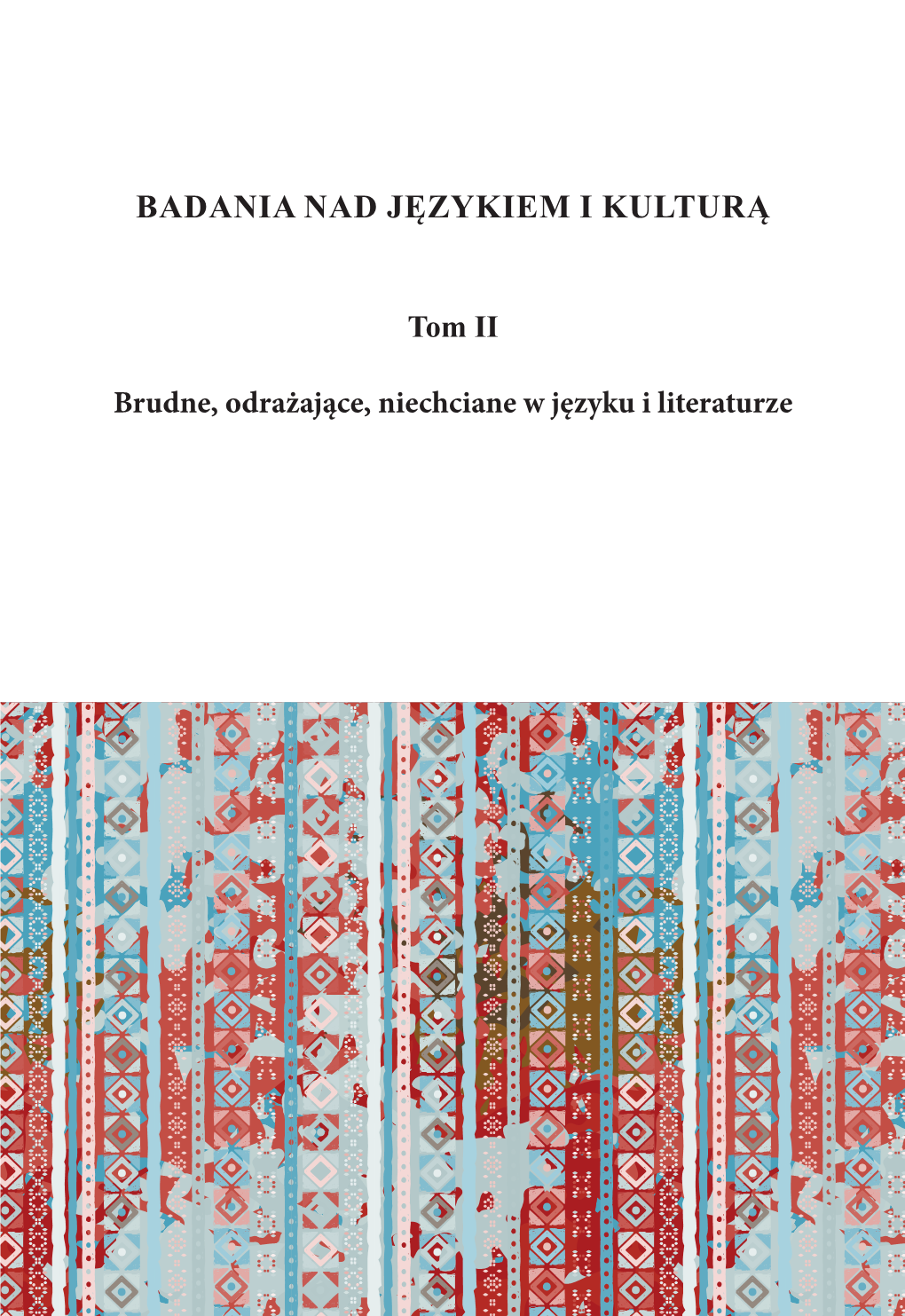 Badania Nad Językiem I Kulturą Ii Isbn 978-83-7986-231-3