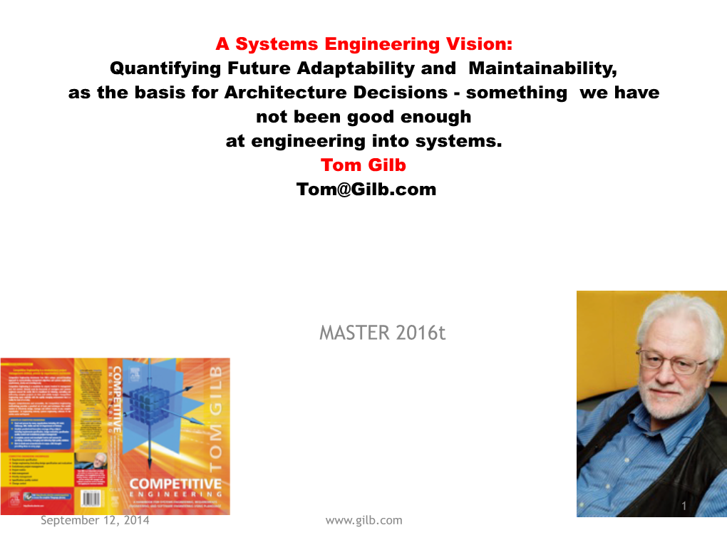 Maintainability, As the Basis for Architecture Decisions - Something We Have Not Been Good Enough at Engineering Into Systems