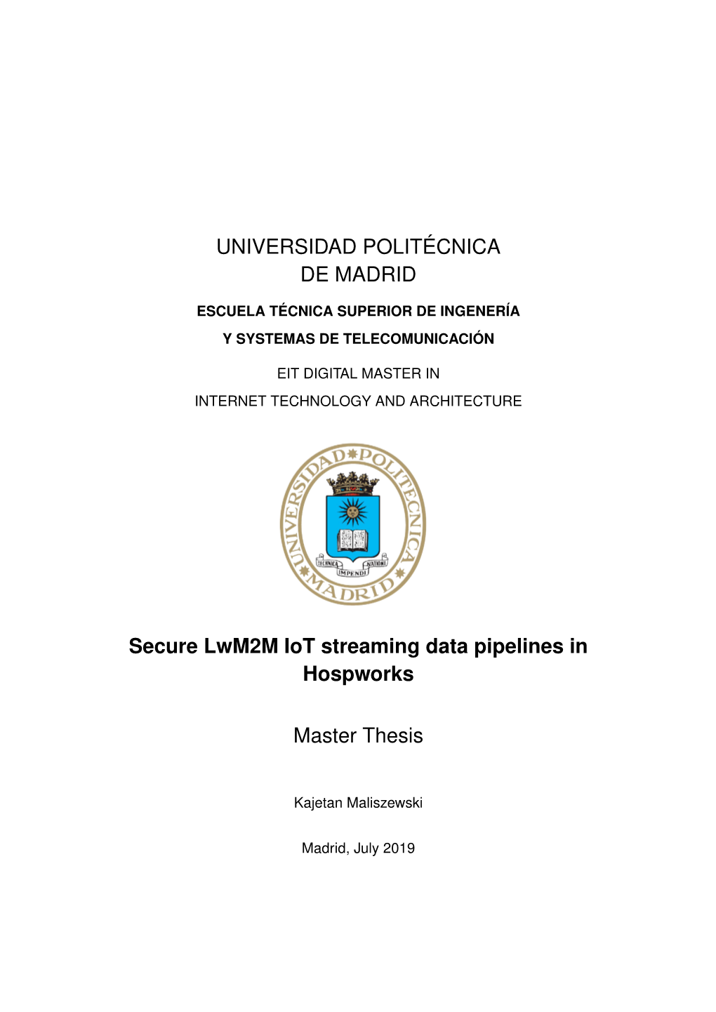 Secure Lwm2m Iot Streaming Data Pipelines in Hospworks Master Thesis