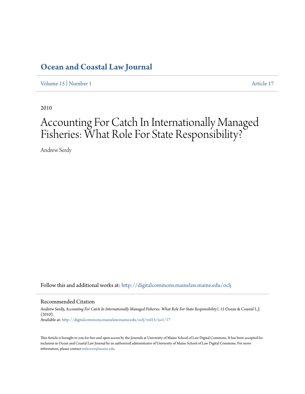 Accounting for Catch in Internationally Managed Fisheries: What Role for State Responsibility? Andrew Serdy