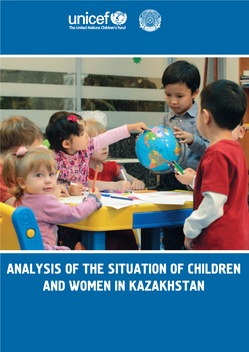 Analysis of the Situation of Children and Women in Kazakhstan
