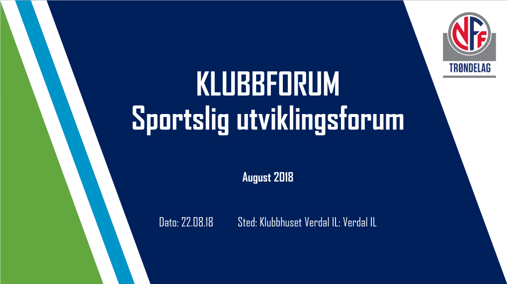 KLUBBFORUM Sportslig Utviklingsforum