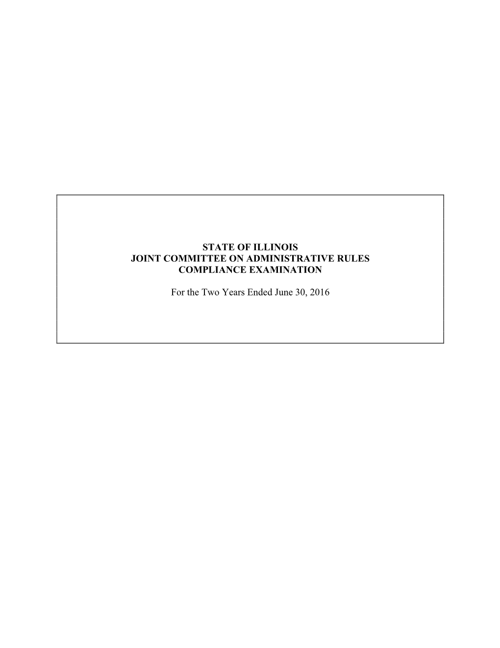 State of Illinois Joint Committee on Administrative Rules Compliance Examination