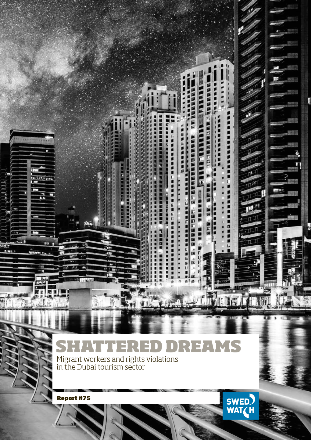 Shattered Dreams Migrant Workers and Rights Violations in the Dubai Tourism Sector