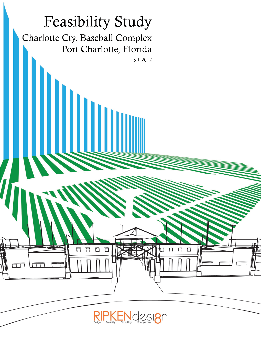 Feasibility Study March 1, 2012 Final Draft