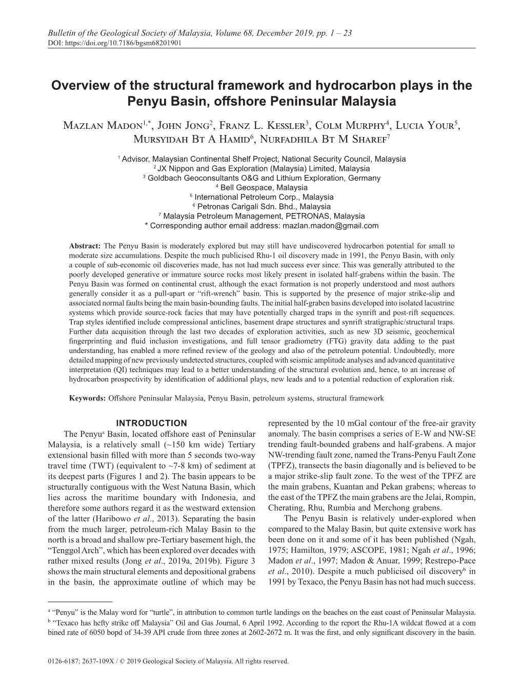 Overview of the Structural Framework and Hydrocarbon Plays in the Penyu Basin, Offshore Peninsular Malaysia Mazlan Madon1,*, John Jong2, Franz L