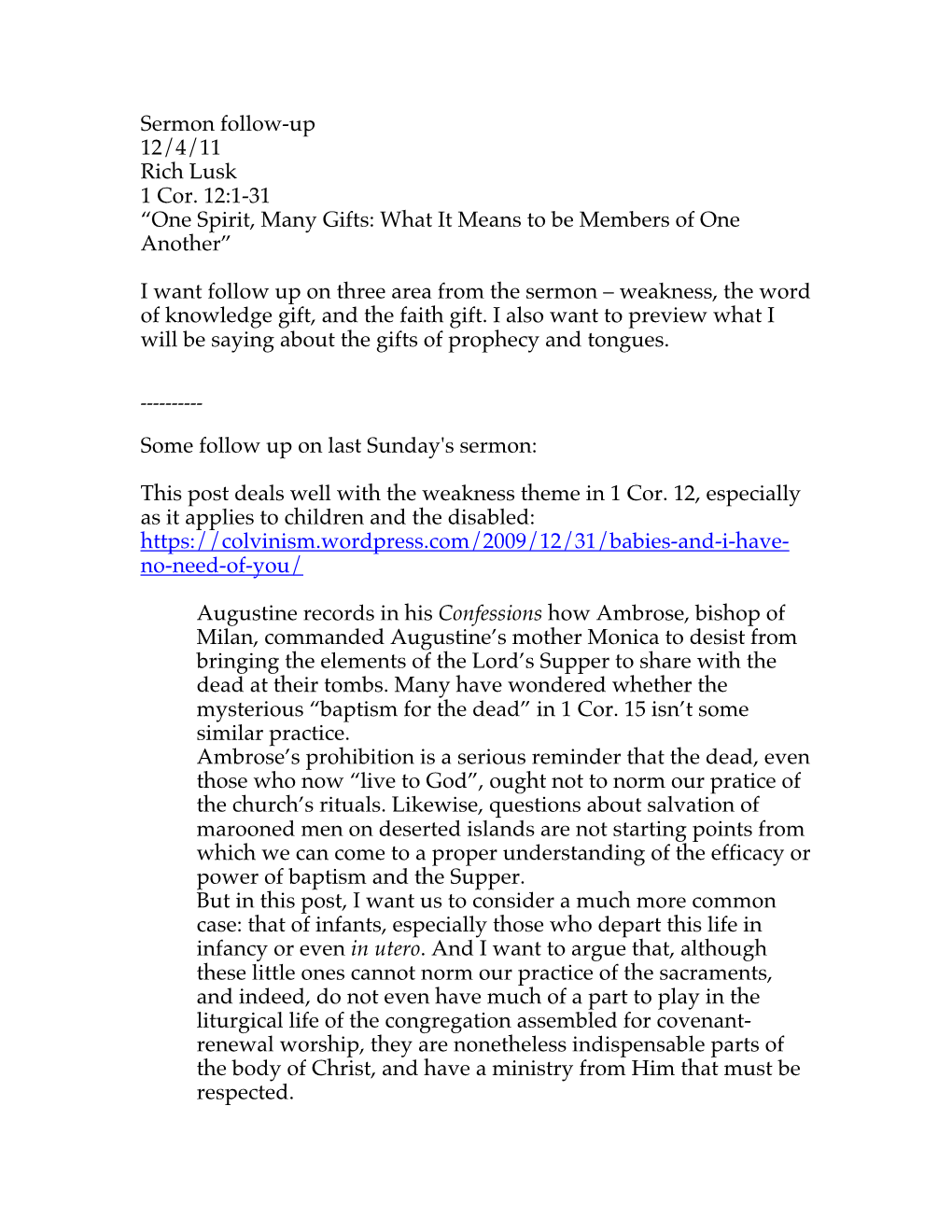 Sermon Follow-Up 12/4/11 Rich Lusk 1 Cor. 12:1-31 “One Spirit, Many Gifts: What It Means to Be Members of One Another”