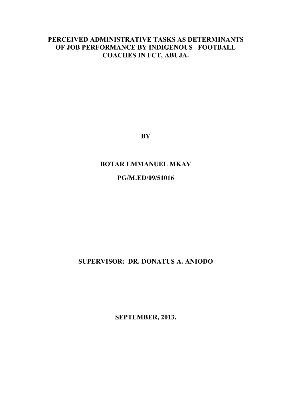Perceived Administrative Tasks As Determinants of Job Performance by Indigenous Football Coaches in Fct, Abuja