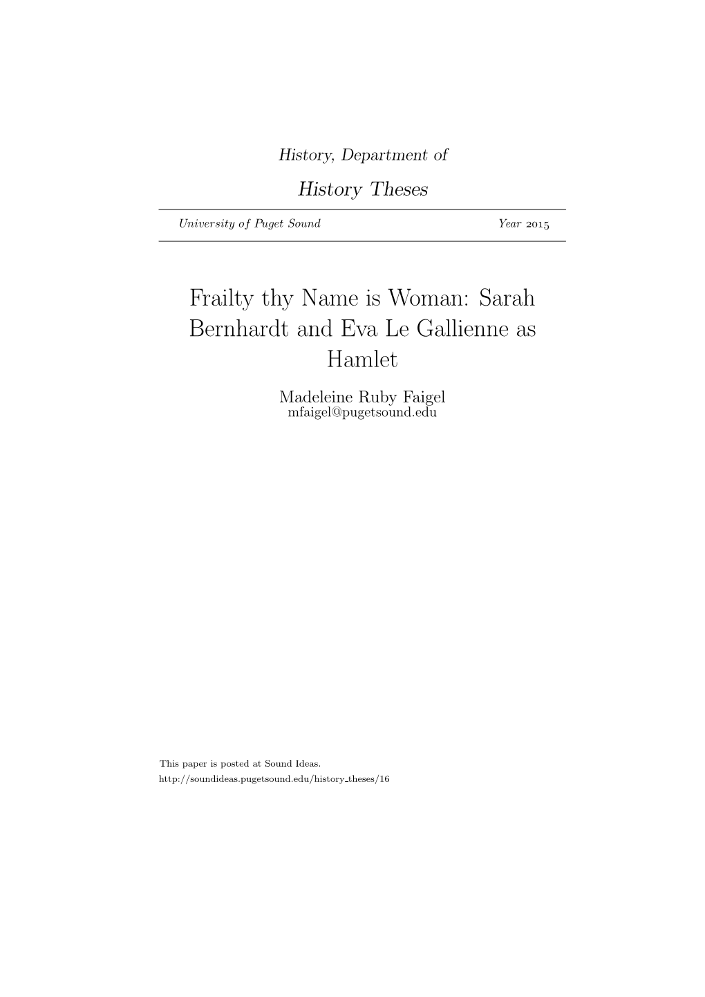 Sarah Bernhardt and Eva Le Gallienne As Hamlet Madeleine Ruby Faigel Mfaigel@Pugetsound.Edu