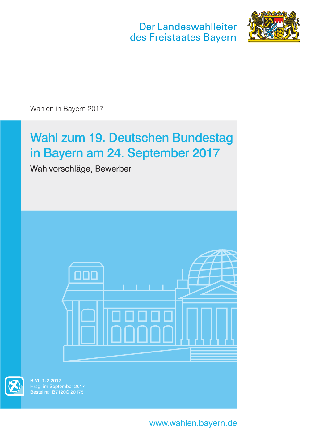 Wahl Zum 19. Deutschen Bundestag in Bayern Am 24. September 2017 Wahlvorschläge, Bewerber