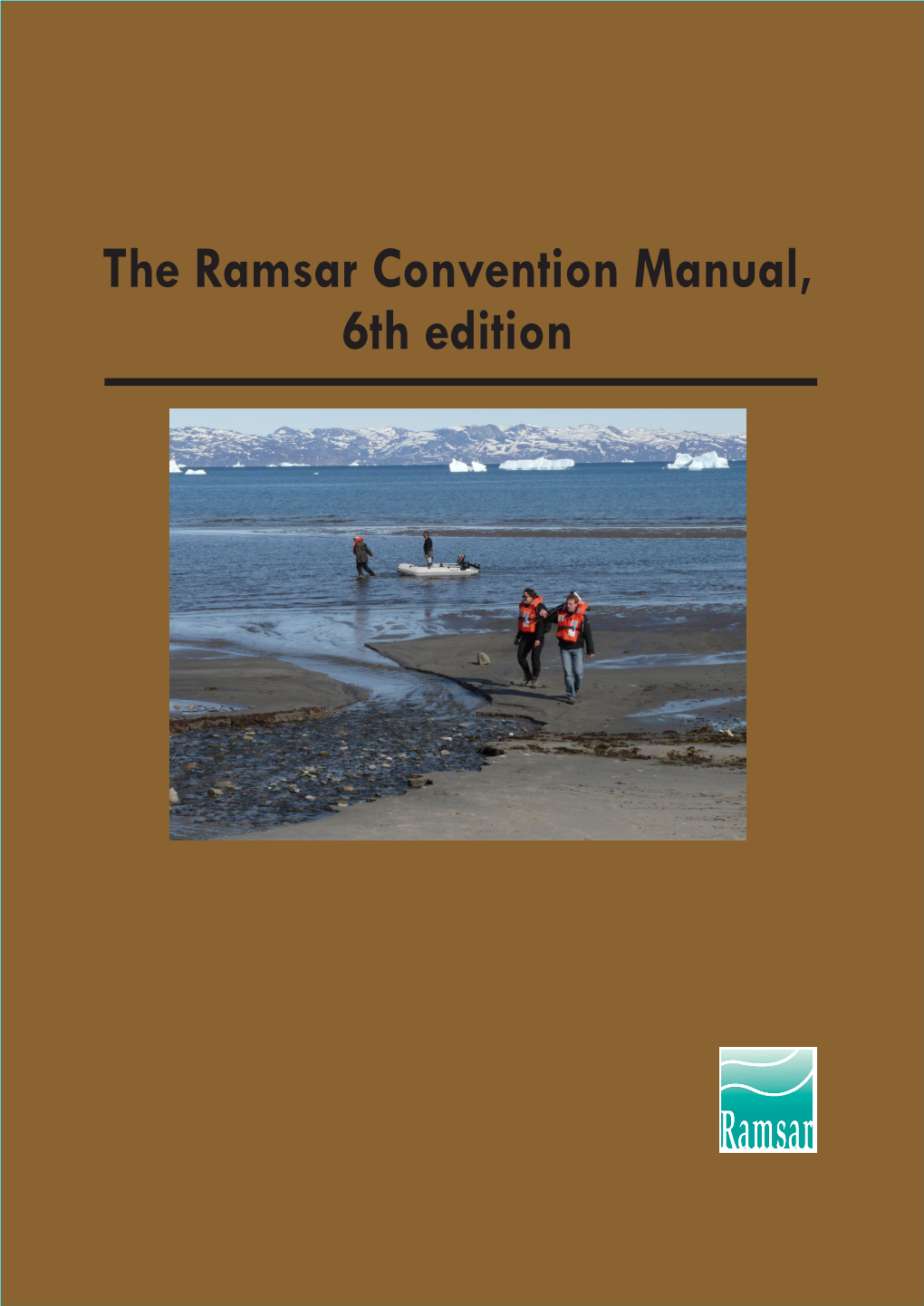 The Ramsar Convention Manual, 6Th Edition