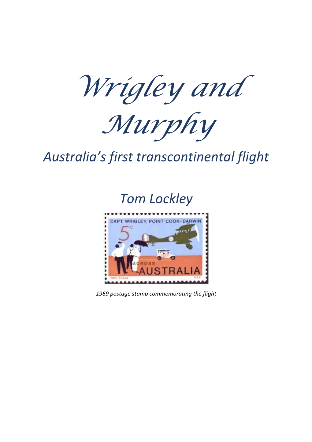 Wrigley and Murphy Australia’S First Transcontinental Flight