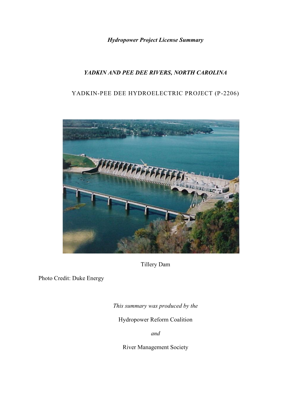 Yadkin-Pee Dee Project Is Located on the Yadkin and Pee Dee Rivers in Anson, Montgomery, Richmond, and Stanly Counties in North Carolina