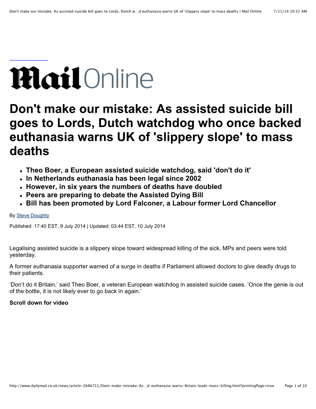 Don't Make Our Mistake: As Assisted Suicide Bill Goes to Lords, Dutch W…D Euthanasia Warns UK of 'Slippery Slope' to Mass Deaths | Mail Online 7/11/14 10:52 AM