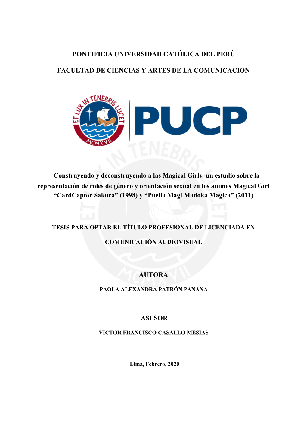 PONTIFICIA UNIVERSIDAD CATÓLICA DEL PERÚ FACULTAD DE CIENCIAS Y ARTES DE LA COMUNICACIÓN ​Construyendo Y Deconstruyendo