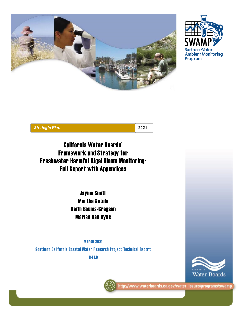 California Water Boards' Framework and Strategy for Freshwater Harmful Algal Bloom Monitoring: Full Report with Appendices