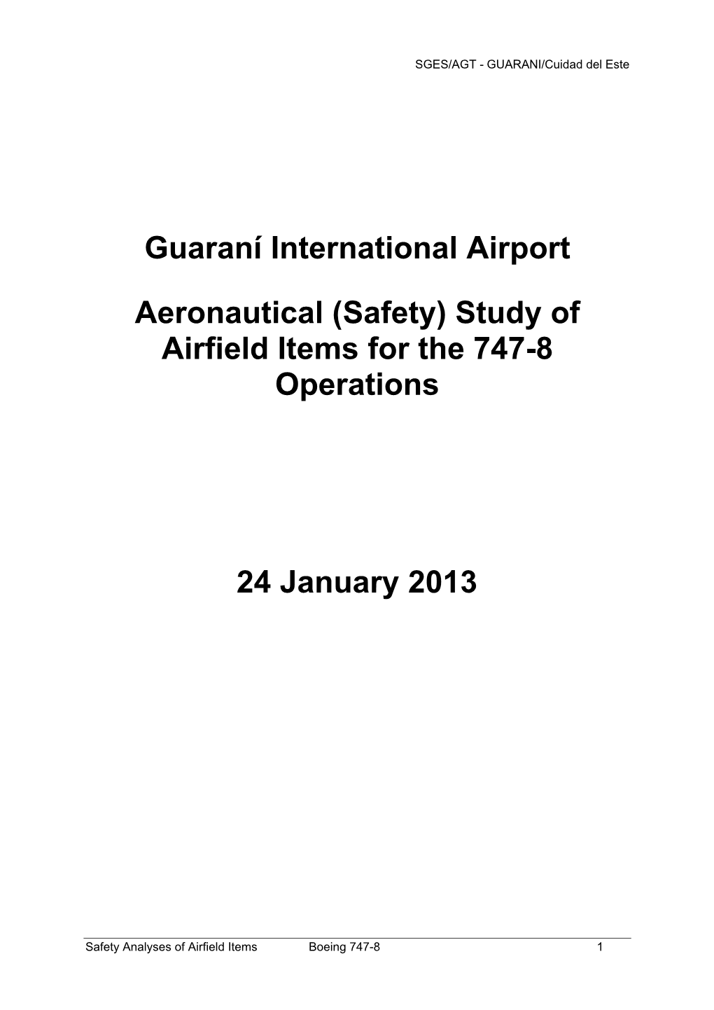(Safety) Study of Airfield Items for the 747-8 Operations 24 January 2013