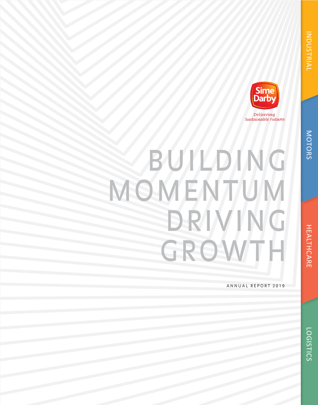 ANNUAL REPORT 2019 Sime Darby Turns 110 in 2020