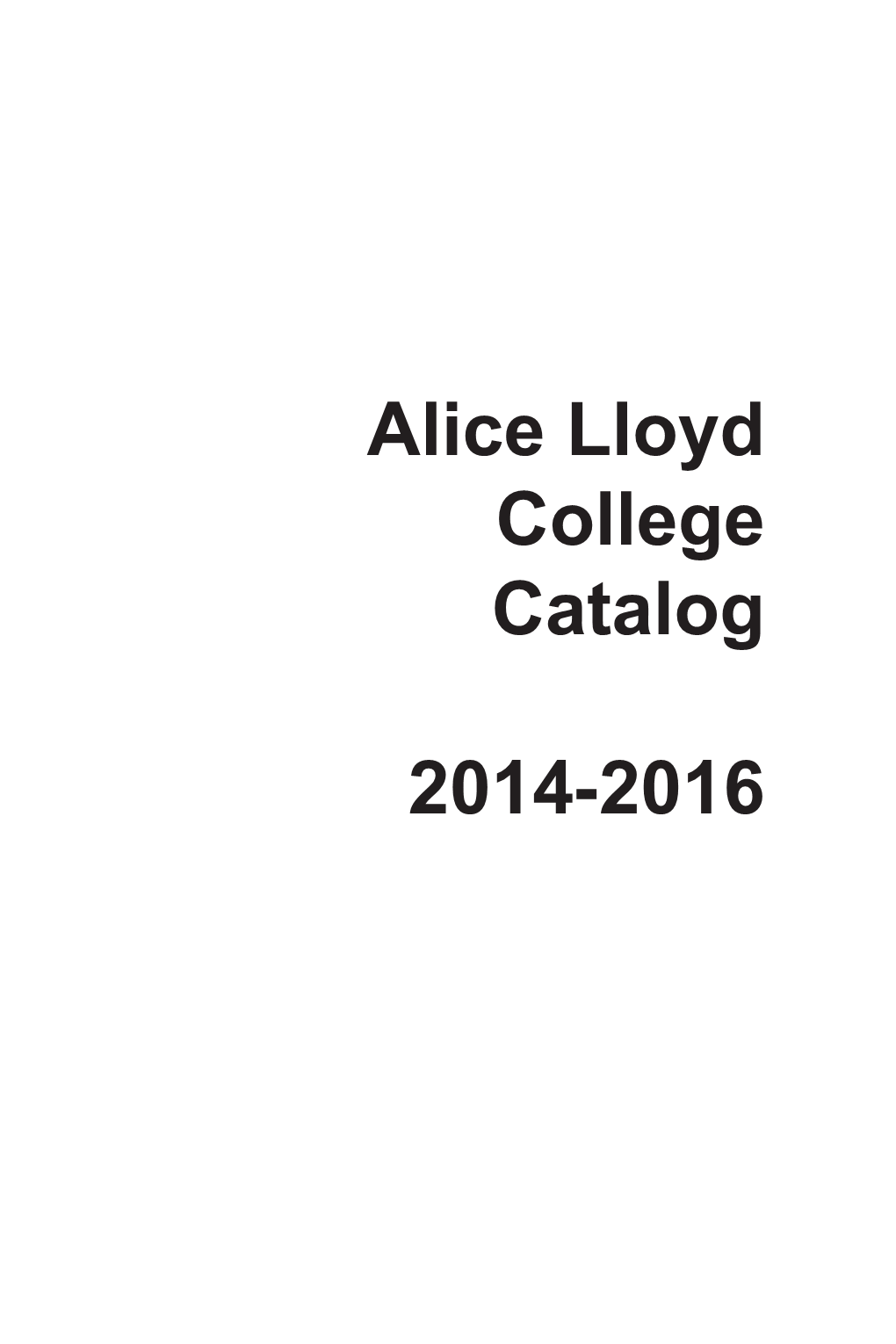 Alice Lloyd College Catalog 2014-2016