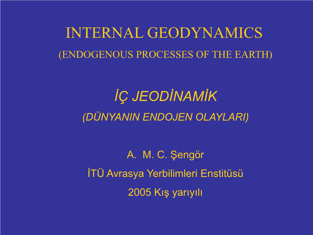 Internal Geodynamics (Endogenous Processes of the Earth)