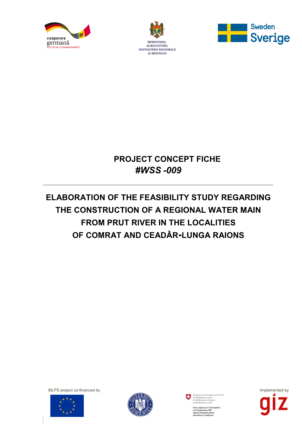 Elaboration of the Feasibility Study Regarding the Construction of a Regional Water Main from Prut River in the Localities of Comrat and Ceadâr-Lunga Raions