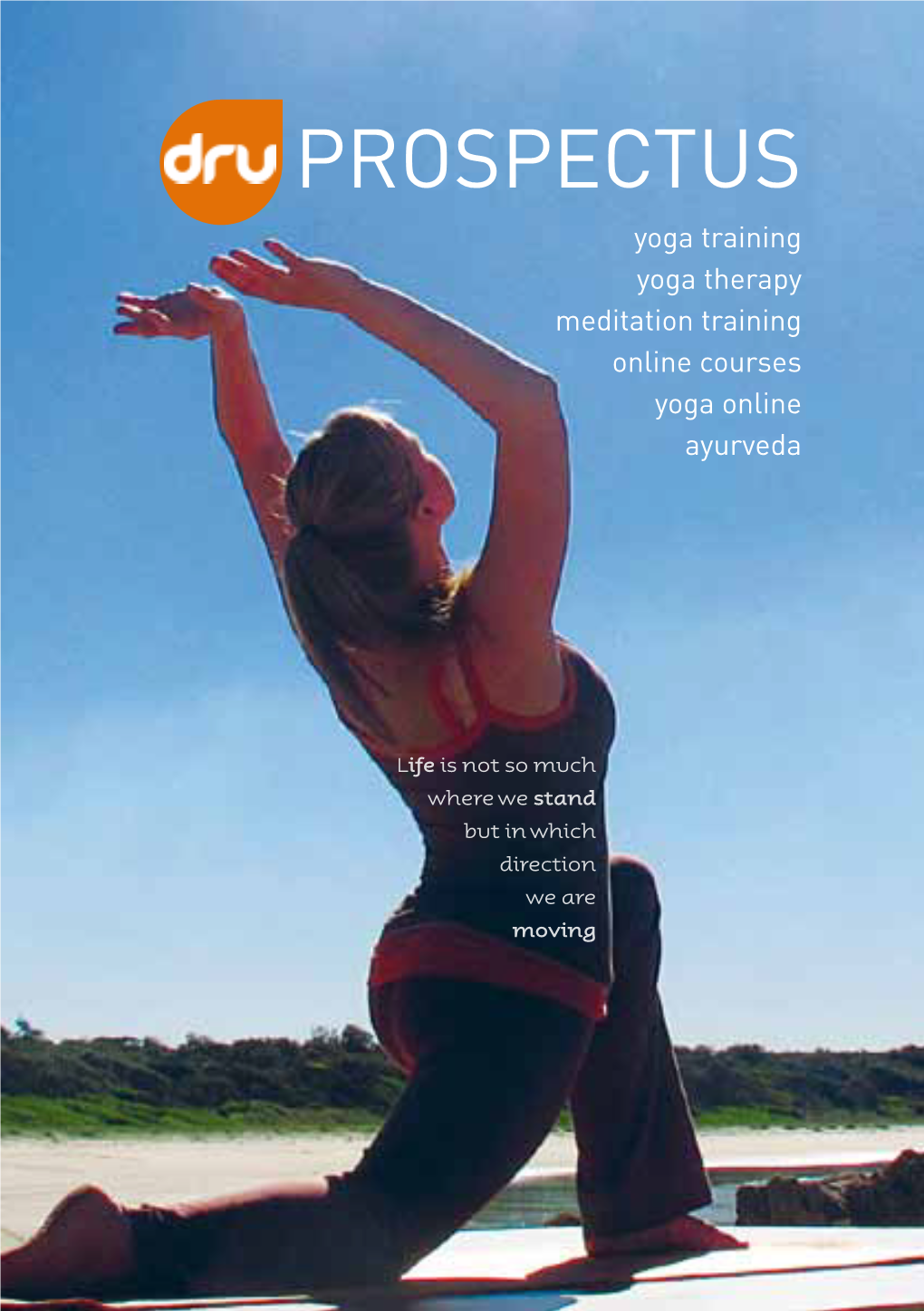 Yoga Teacher Training 12 Frequently Asked Questions 16 Online Training Support 18