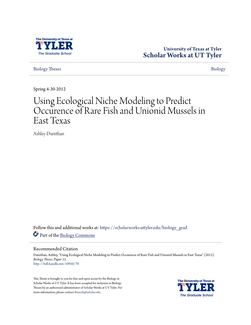 Using Ecological Niche Modeling to Predict Occurence of Rare Fish and Unionid Mussels in East Texas Ashley Dunithan