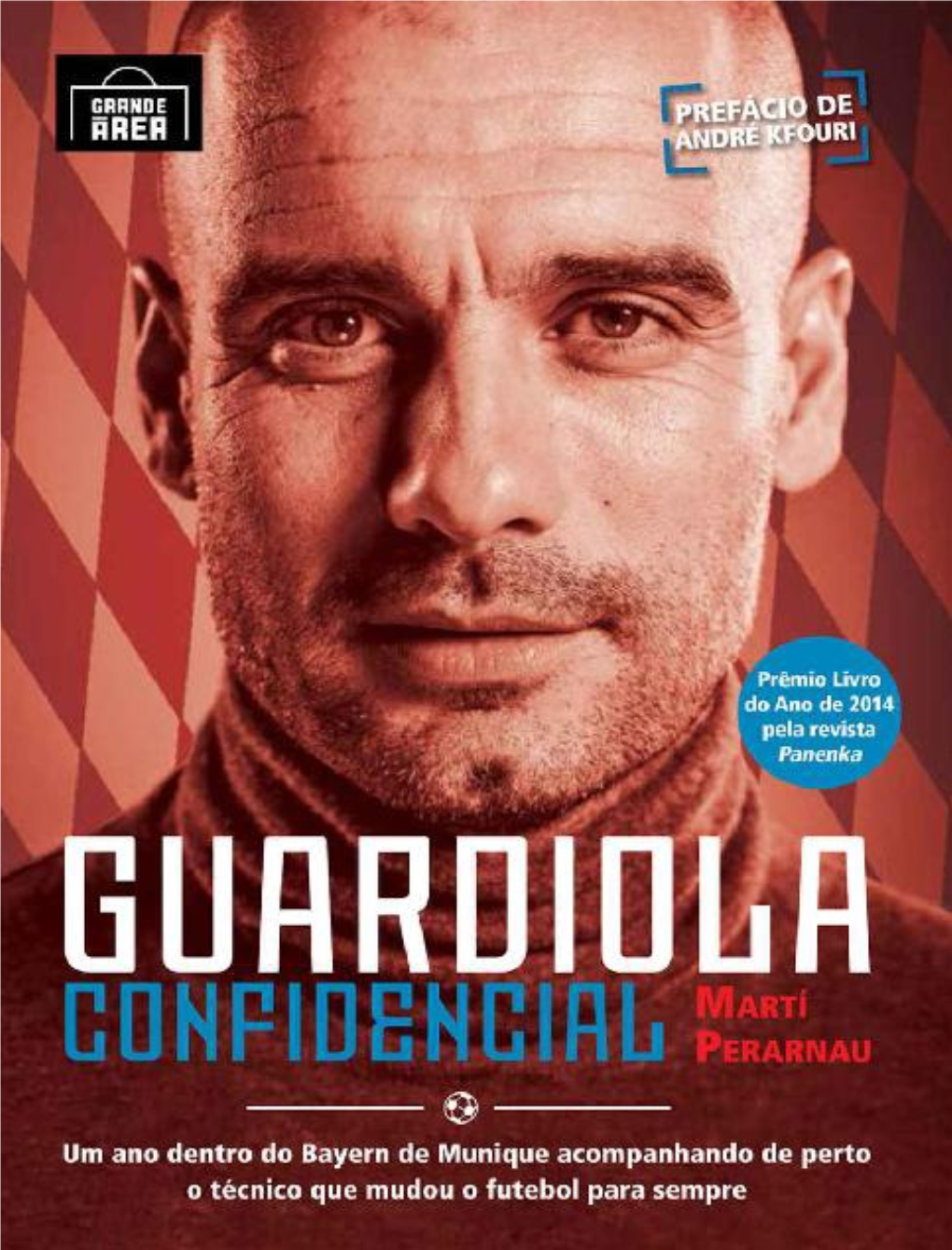 Guardiola Confidencial, Recebeu, Em Fevereiro De 2015, O Prêmio De Livro Do Ano De 2014 Oferecido Pela Revista Panenka