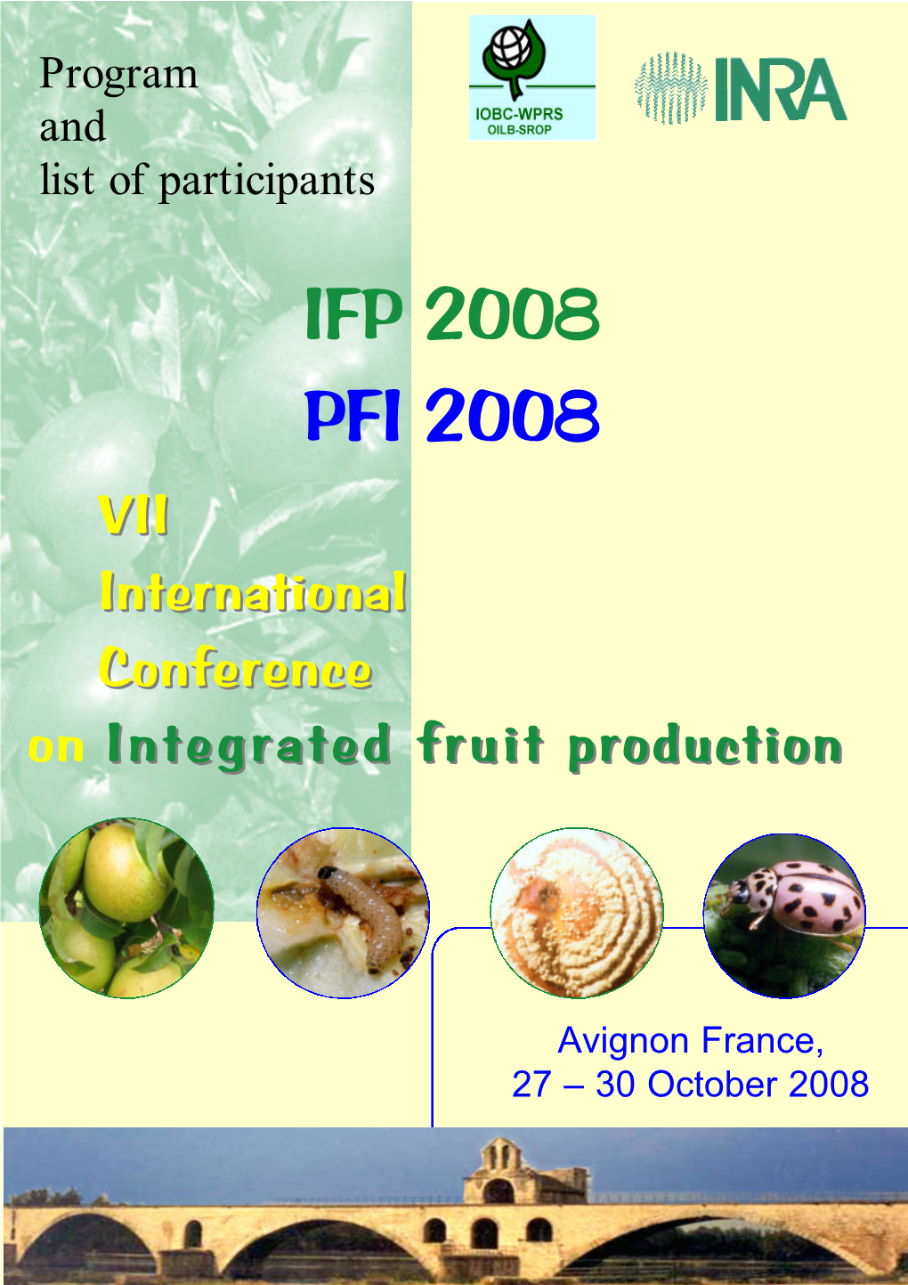 IFP 2008 PFI 2008 VIIVII Internationalinternational Conferenceconference on Integratedintegrated Fruitfruit Productionproduction