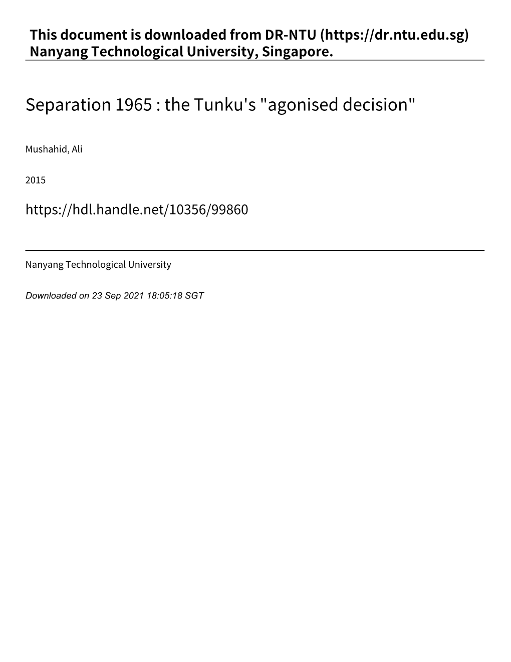 Separation 1965 : the Tunku's "Agonised Decision"