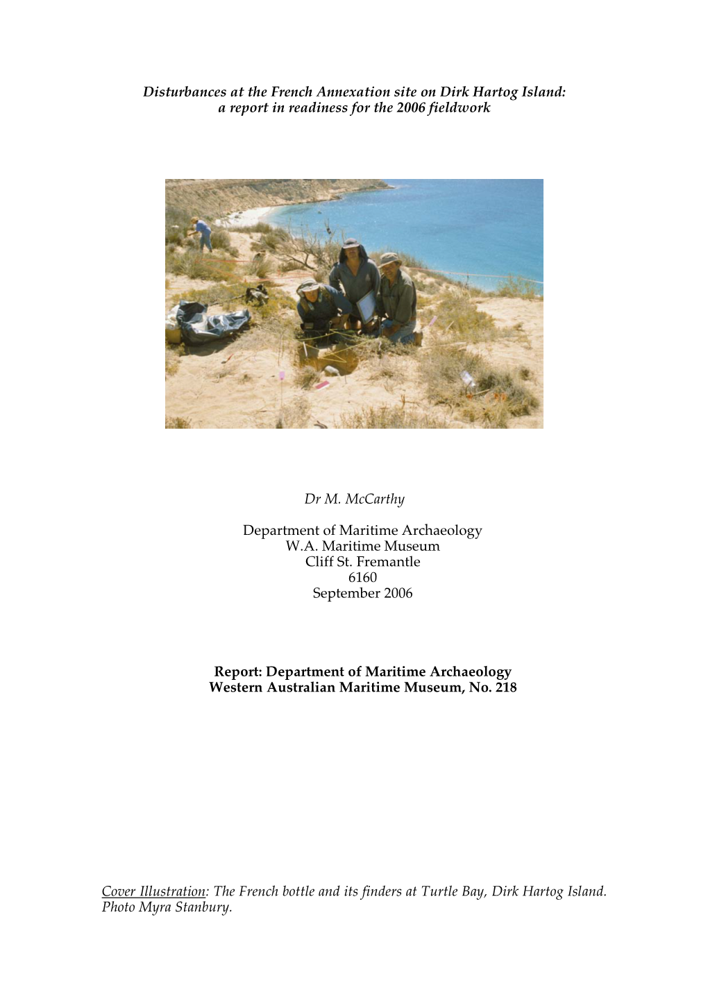 Disturbances at the French Annexation Site on Dirk Hartog Island: a Report in Readiness for the 2006 Fieldwork