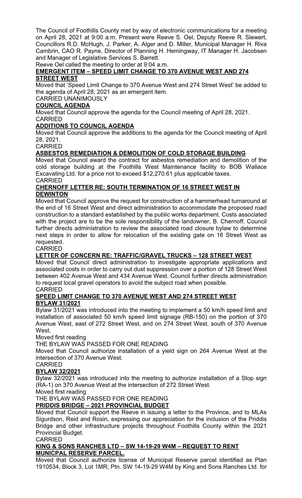 The Council of Foothills County Met by Way of Electronic Communications for a Meeting on April 28, 2021 at 9:00 A.M