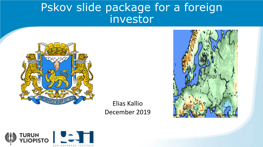 Pskov Slide Package for a Foreign Investor