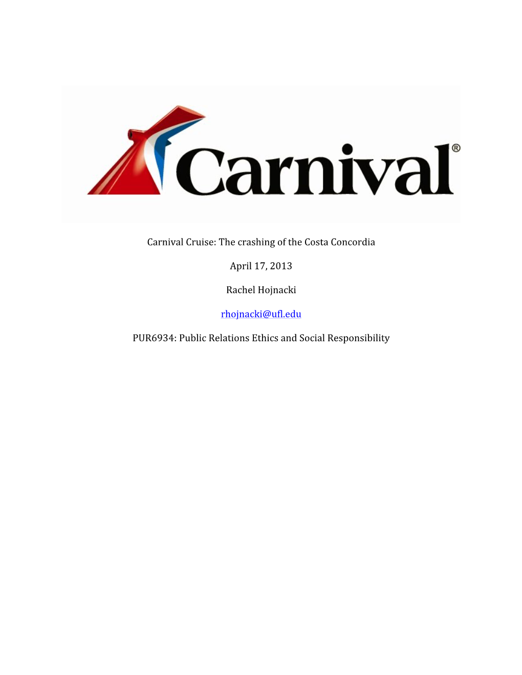 Carnival Cruise: the Crashing of the Costa Concordia April 17, 2013