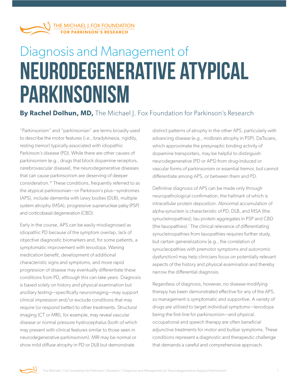 NEURODEGENERATIVE ATYPICAL PARKINSONISM by Rachel Dolhun, MD, the Michael J