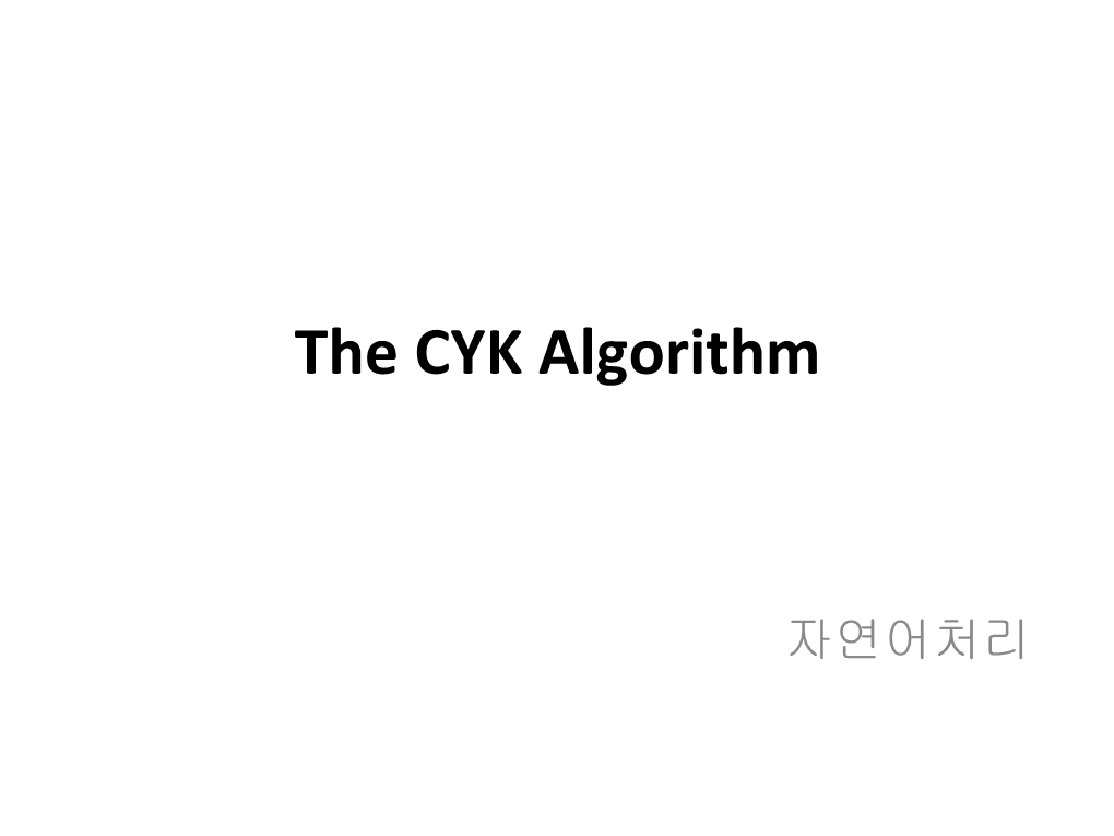 The CYK Algorithm